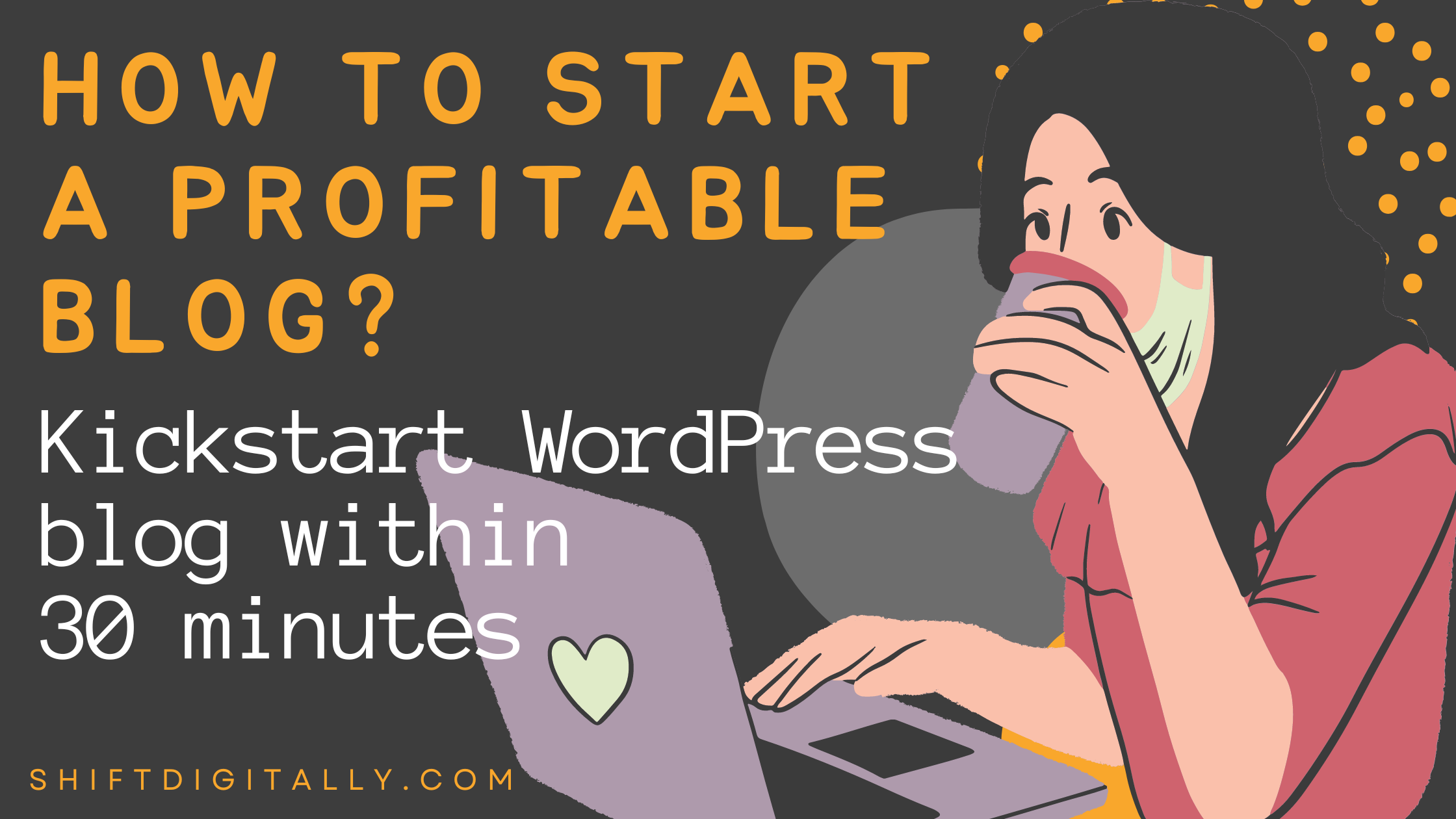 How to Start a Blog