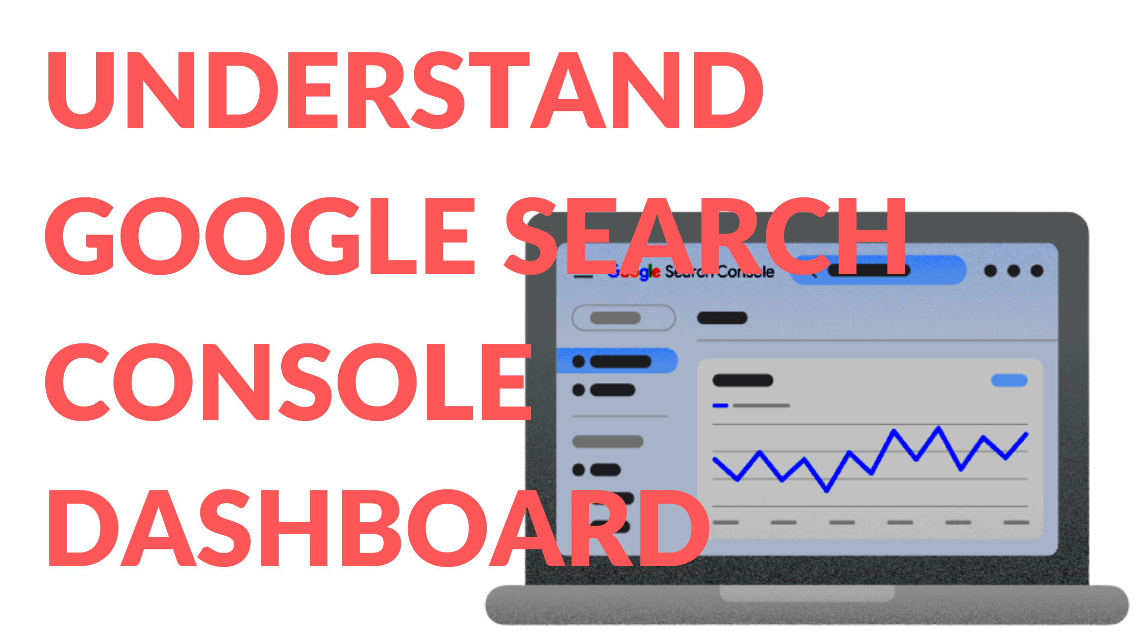 Read more about the article How to use Google Search Console: A Beginner’s Guide
