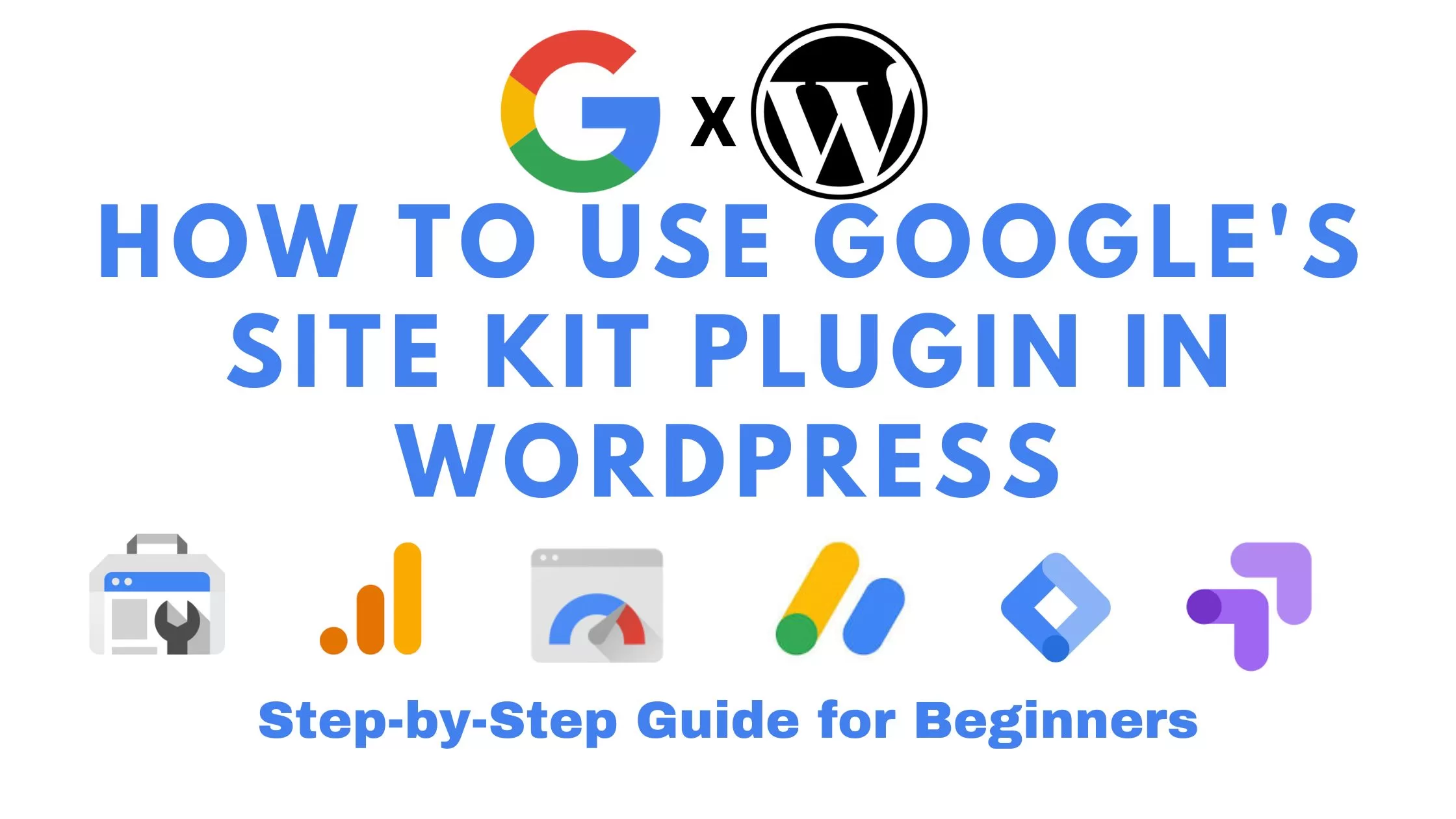 Read more about the article How to Use the Google Site Kit WordPress Plugin (Full Tutorial)